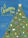 O Christmas Tree Its History and Holiday Traditions