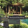 Backyard Building Treehouses Playhouses Sheds and Other Garden Structures