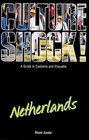 Culture Shock Netherlands A Guide to Customs and Etiquette