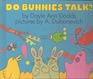 Do Bunnies Talk