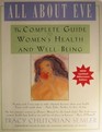 All about Eve: The Complete Guide to Women's Health and Well-Being