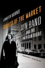 Goddess of the Market Ayn Rand and the American Right