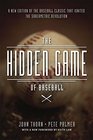 The Hidden Game of Baseball A Revolutionary Approach to Baseball and Its Statistics