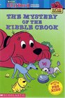 The Mystery of the Kibble Crook (Clifford the Big Red Dog) (Big Red Reader)