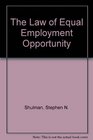 The Law of Equal Employment Opportunity