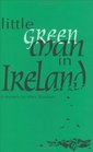 Little Green Man in Ireland A Mystery