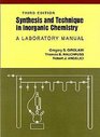 Synthesis and Technique in Inorganic Chemistry A Laboratory Manual