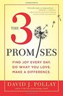 The 3 Promises Find Joy Every Day Do What You Love Make A Difference