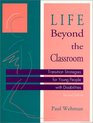 Life Beyond the Classroom  Transition Strategies for Young People with Disabilities Second Edition