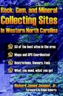 Rocks Gems and Mineral Collecting Sites in Western North Carolina