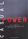 Casual Power:: How to Power Up Your Nonverbal Communication  Dress Down for Success