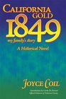 California Gold 1849 My Family's Story A Historical Novel