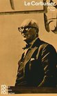 Le Corbusier in Selbstzeugnissen und Bilddokumenten