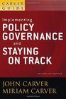 Implementing Policy Governance and Staying on Track