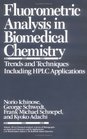 Fluorometric Analysis in Biomedical Chemistry  Trends and Techniques Including HPLC Applications