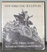 New York Civic Sculpture A Pictorial Guide