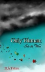 Only Human: Into the Wind (Vol 1)