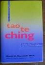 Reflections on the Tao Te Ching A New Way of Reading the Classic Book of Wisdom