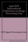 1996 IEEE International Conference on Image Processing Icip