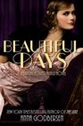 Beautiful Days (Bright Young Things, Bk 2)