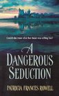 A Dangerous Seduction (Harlequin Historical Series)