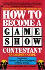 How to Become a Game Show Contestant  An Insider's Guide