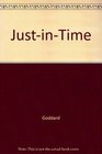 JustinTime Surviving by Breaking Tradition