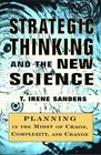 Strategic Thinking and the New Science  Planning in the Midst of Chaos Complexity and Change