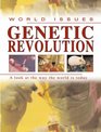 Genetic Revolution A Look at the Way the World is Today