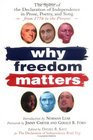 Why Freedom Matters  Celebrating the Declaration of Independence in Two Centuries of Prose Poetry and Song