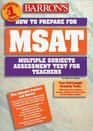 How to Prepare for Msat Multiple Subjects Assessment for Teachers