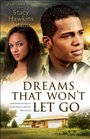 Dreams That Won't Let Go (Jubilant Soul, Bk 3)