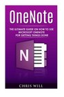 OneNote The Ultimate Guide on How to Use Microsoft OneNote for Getting Things Done