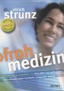 Frohmedizin