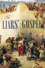 The Liars' Gospel A Novel
