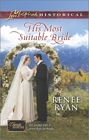 His Most Suitable Bride (Charity House, Bk 8) (Love Inspired Historical, No 247)