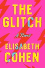 The Glitch A Novel