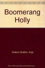 Boomerang Holly