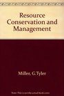 Resource Conservation and Management