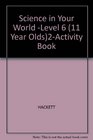 Science in Your World Level 6 2Activity Book