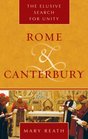 Rome and Canterbury The Elusive Search for Unity