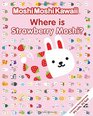 MoshiMoshiKawaii Where Is Strawberry Moshi