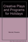 Creative Plays and Programs for Holidays