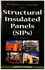 Builder's Guide to Structured Insulated Panels  for All Climates