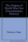 The Origins of World War One