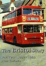 The Bristol Story 19511983 Pt 2