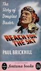 Reach for the Sky Story of Douglas Bader DSO DFC
