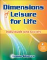 Dimensions of Leisure for Life Individuals and Society
