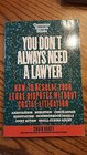 You Don't Always Need a Lawyer