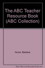 The ABC Teacher Resource Book